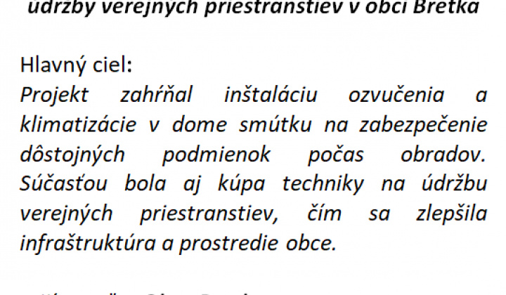 1. fotografia fotogalérie Projekty / Modernizácia domu smútku a skvalitnenie údržby verejných priestranstiev v obci Bretka - foto