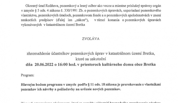 1. fotografia fotogalérie Zvolanie zhromazdenia ucastnikov pozemkovych uprav v katastnilnom uzemi Bretke - foto