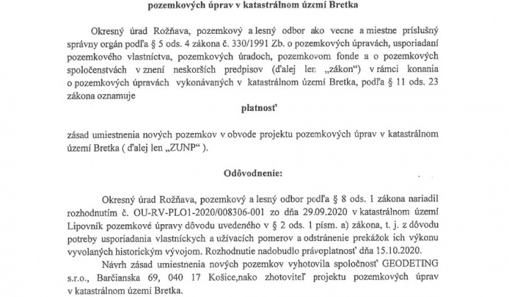 1. fotografia fotogalérie Oznámenie platnosti zásad umiestnenia nových pozemkov v obvode projektu pozemkových úprav v katastrálnom území Bretka - foto